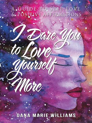 cover image of I Dare You to Love Yourself More